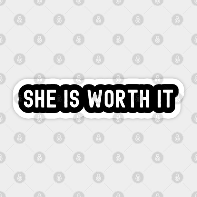 She is Worth It, International Women's Day, Perfect gift for womens day, 8 march, 8 march international womans day, 8 march womens day, Sticker by DivShot 